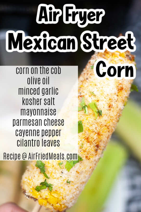 https://airfriedmeals.com/wp-content/uploads/2022/04/FB-Mexican-Street-Corn.jpg
